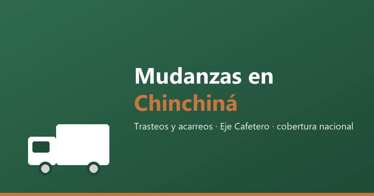 Mudanzas y acarreos en Chinchina, Caldas