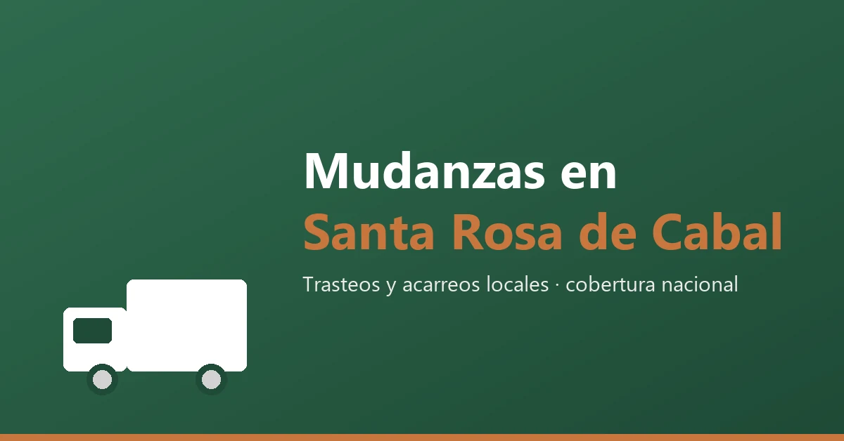 Mudanzas y acarreos en Santa Rosa de Cabal, Risaralda
